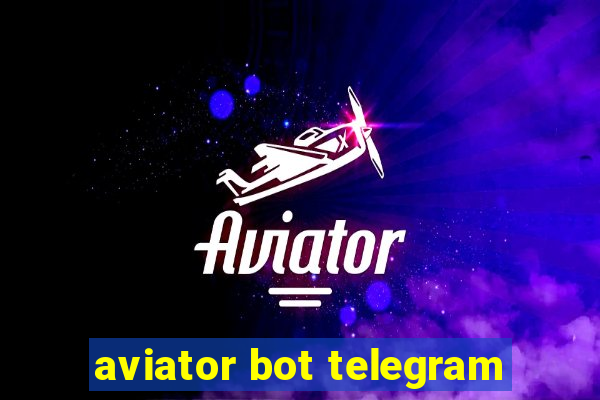 aviator bot telegram